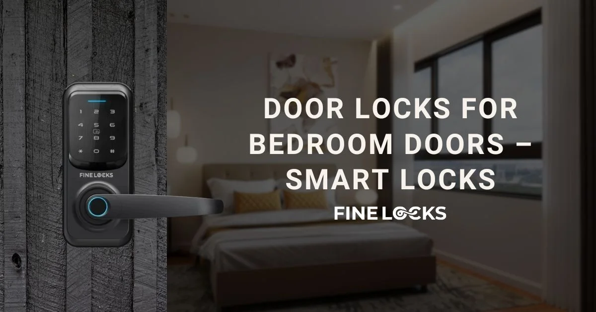Door Locks for Bedroom Doors – Smart Locks by Fine Locks Door Locks for Bedroom Doors – Smart Locks by Fine Locks